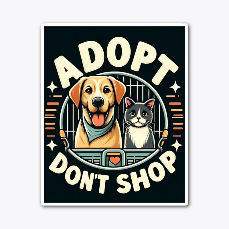 Adopt, Don't Shop